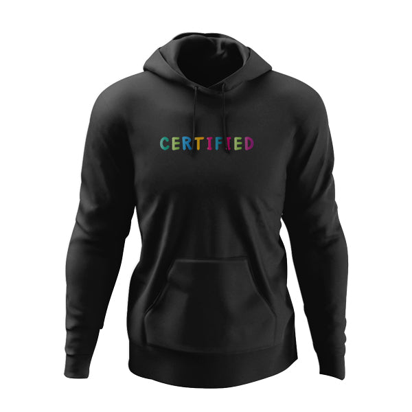 CERTIFIED FOREVER HOODIE
