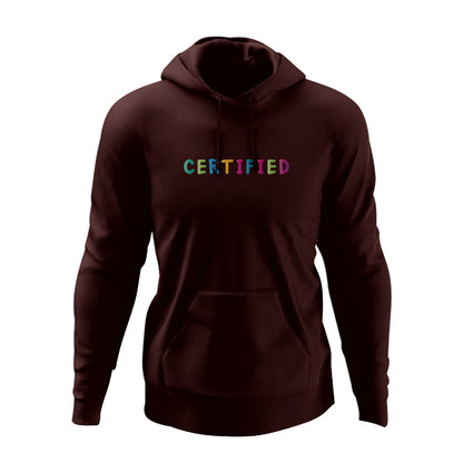 CERTIFIED FOREVER HOODIE