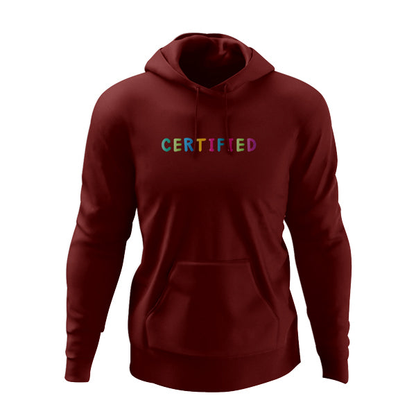 CERTIFIED FOREVER HOODIE
