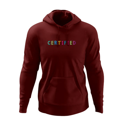 CERTIFIED FOREVER HOODIE